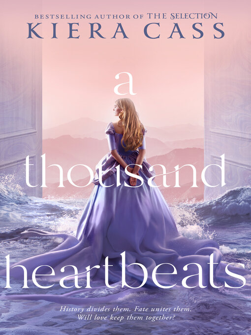 Title details for A Thousand Heartbeats by Kiera Cass - Available